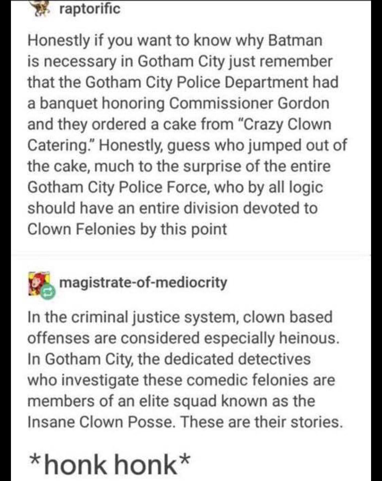 funny gaming memes and pics - insane clown posse's tumblr posts - raptorific Honestly if you want to know why Batman is necessary in Gotham City just remember that the Gotham City Police Department had a banquet honoring Commissioner Gordon and they order