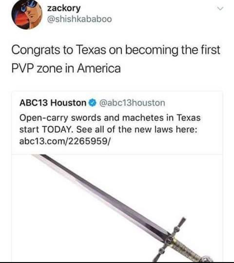 funny gaming memes  - dnd sword meme - zackory Congrats to Texas on becoming the first Pvp zone in America ABC13 Houston Opencarry swords and machetes in Texas start Today. See all of the new laws here abc13.com2265959