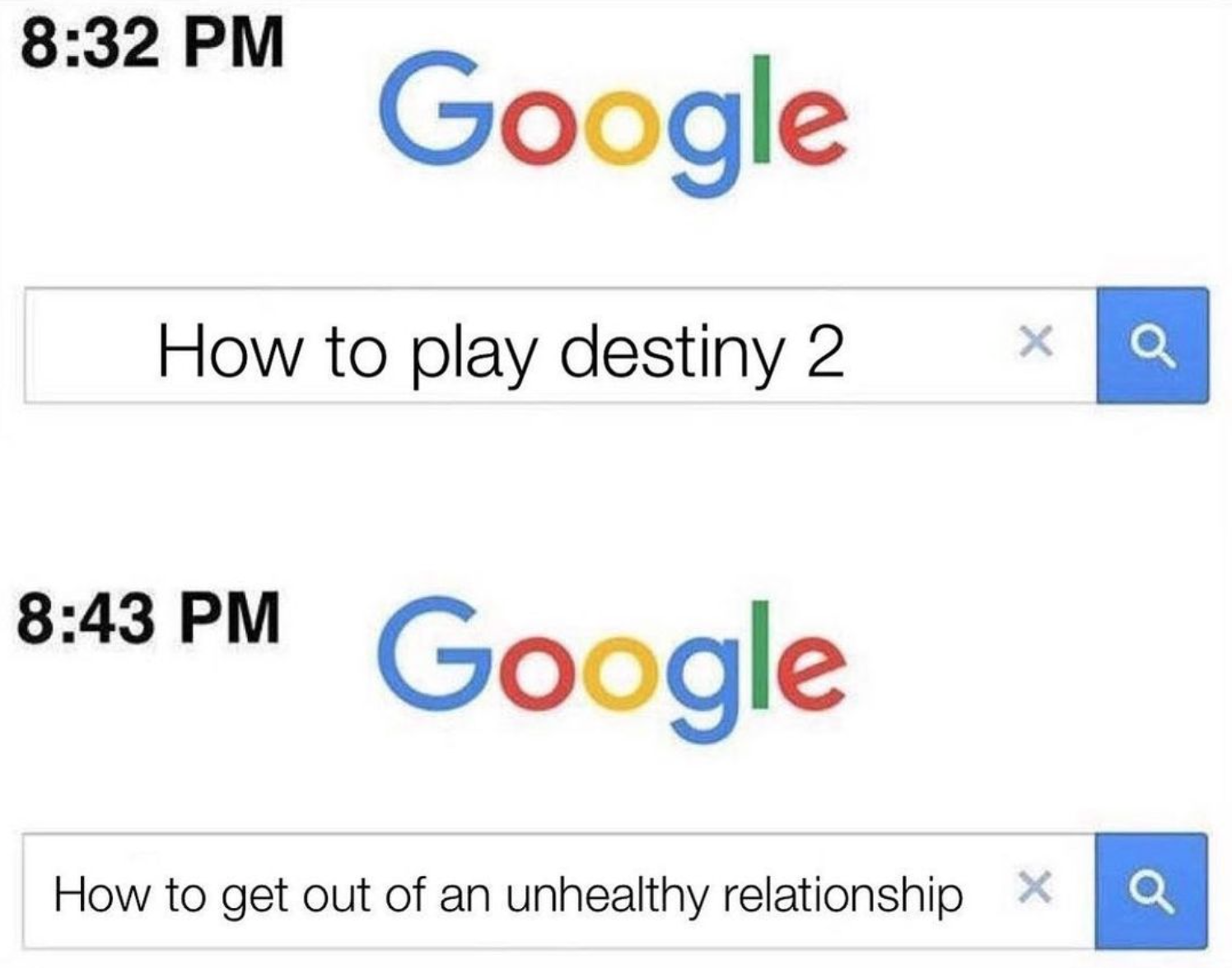 funny gaming memes  - google memes - Google How to play destiny 2 Google How to get out of an unhealthy relationship