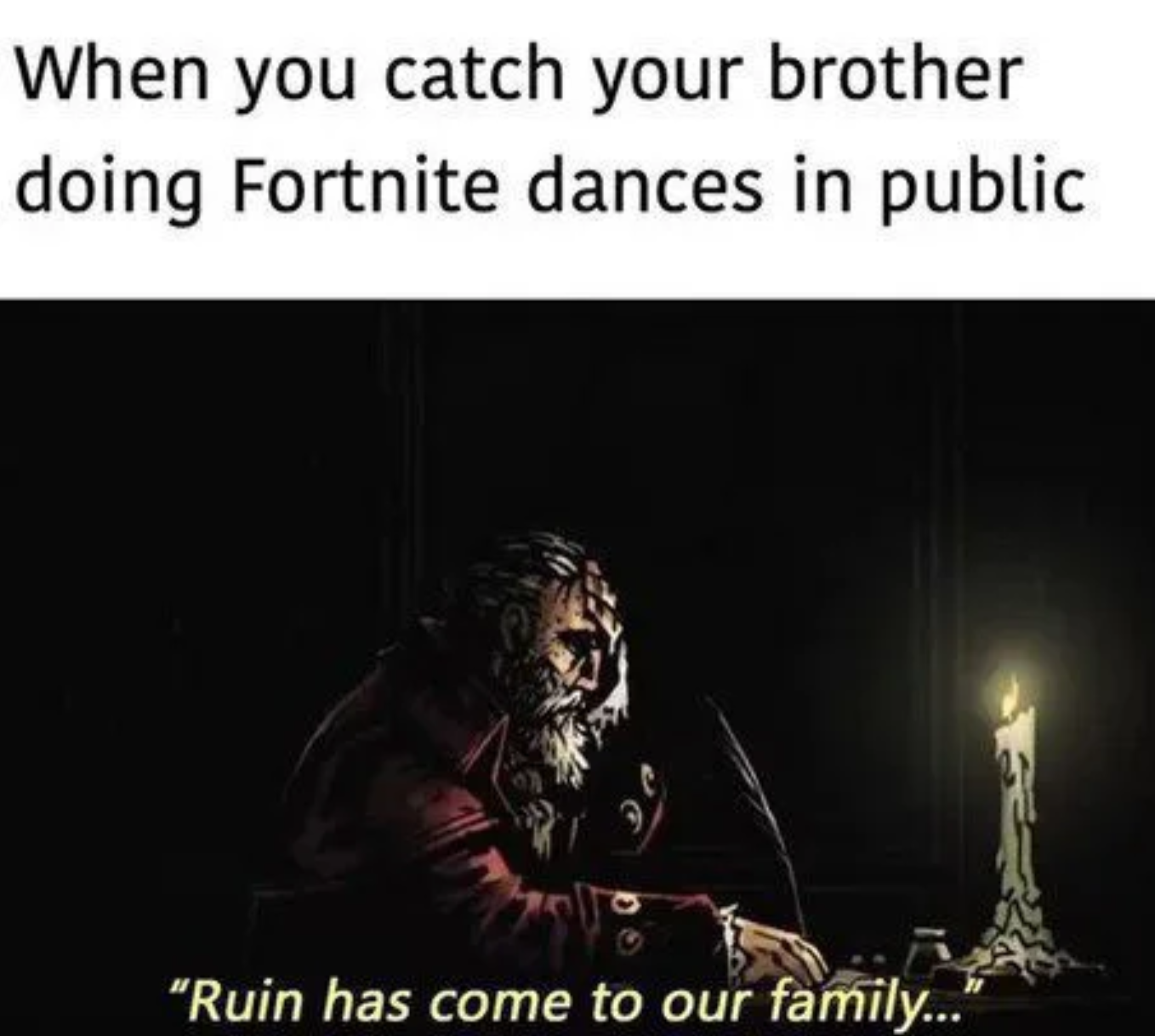 funny gaming memes - album cover - When you catch your brother doing Fortnite dances in public