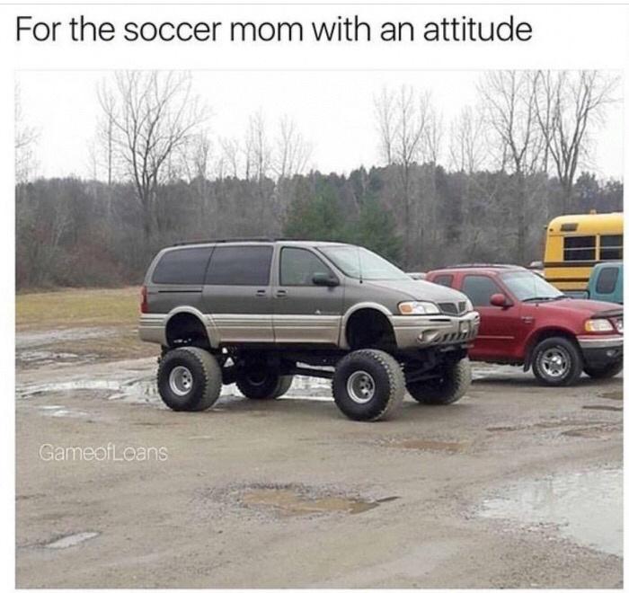 dank memes - funny minivan memes - For the soccer mom with an attitude GameofLoans