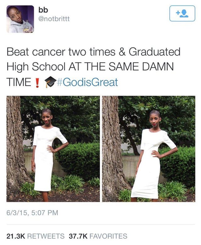 wholesome-posts dress - bb Beat cancer two times & Graduated High School At The Same Damn. Time ! Great 6315, Favorites