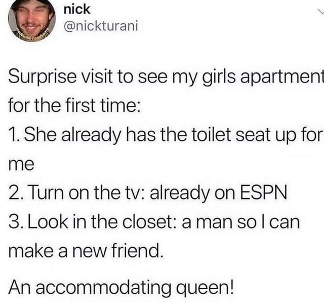 dark memes - paper - nick benchong Surprise visit to see my girls apartment for the first time 1. She already has the toilet seat up for me 2. Turn on the tv already on Espn 3. Look in the closet a man sol can make a new friend. An accommodating queen!