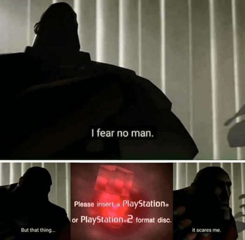 funny gaming memes - teamfight tactics memes - I fear no man. Please insert a PlayStation PlayStation 2 format disc. or But that thing.. it scares me.
