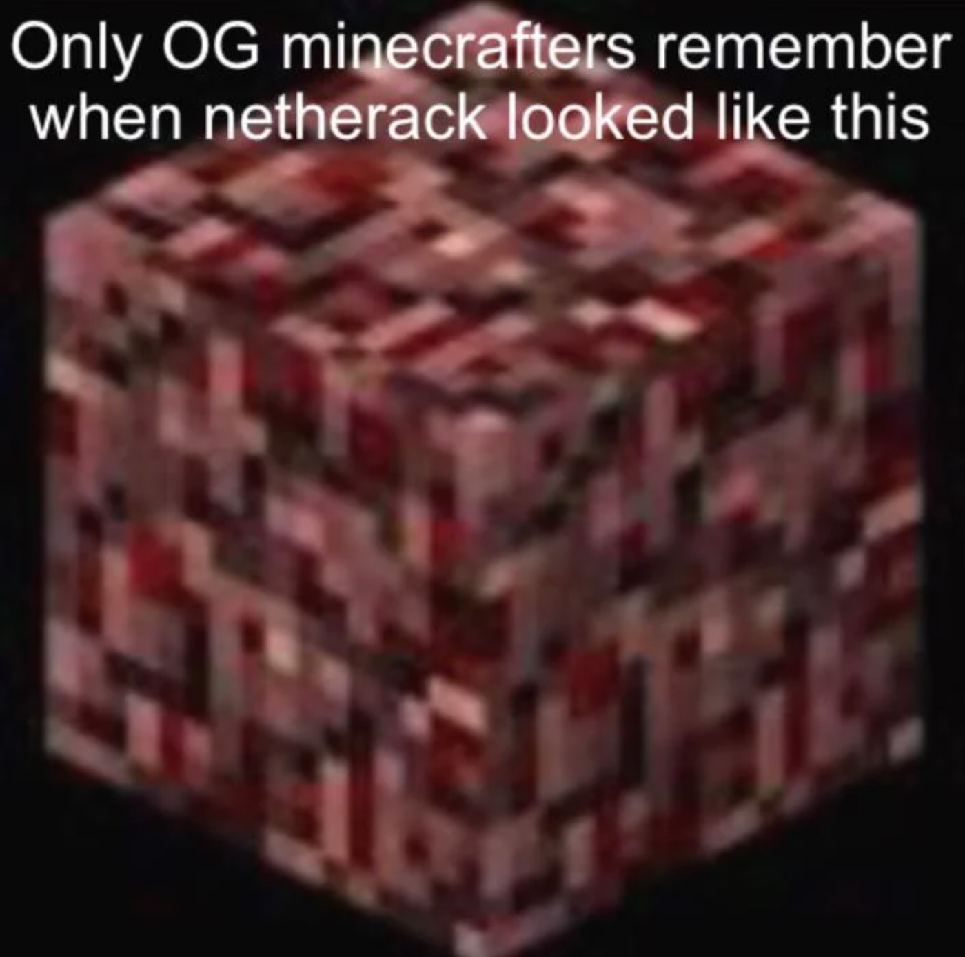 funny gaming memes - 2b2t nether map - Only Og minecrafters remember when netherack looked this