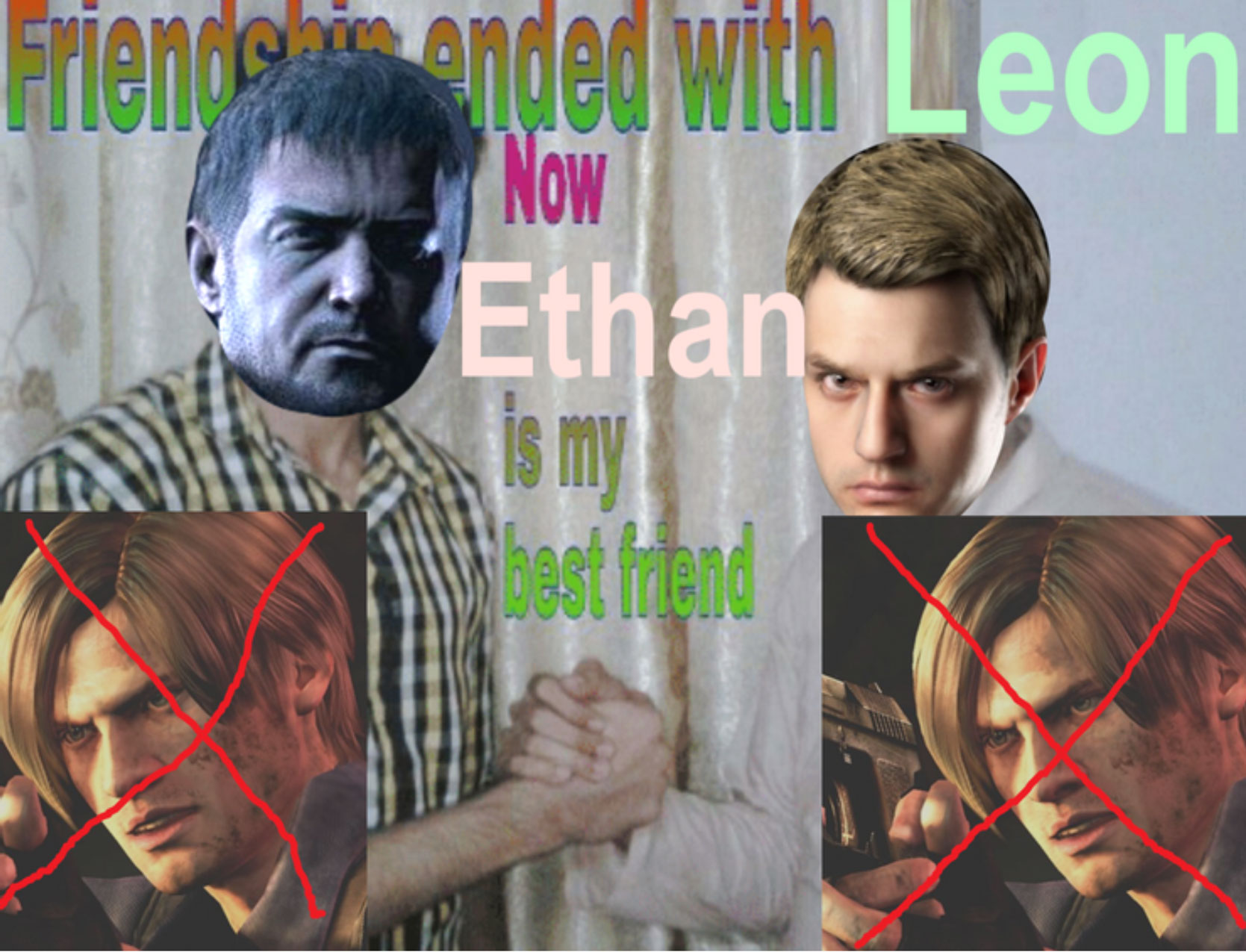 funny gaming memes - sorry ethan resident evil - Friend an ended with Leon Now Ethan