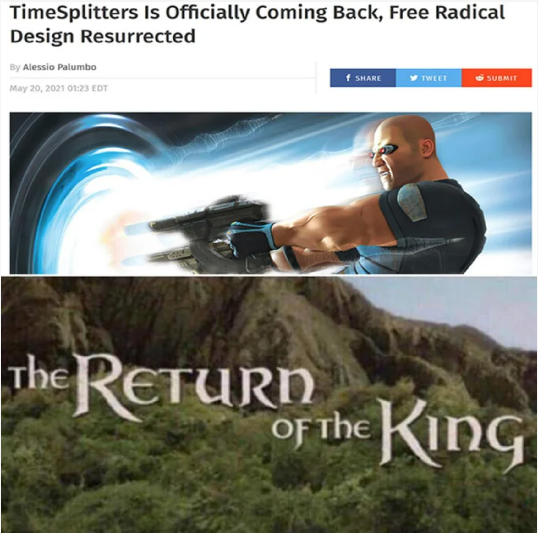 funny gaming memes - careful he's a hero meme - TimeSplitters Is Officially Coming Back, Free Radical Design Resurrected by Alessio Palumbo 0123 Tweet The Return Of The King