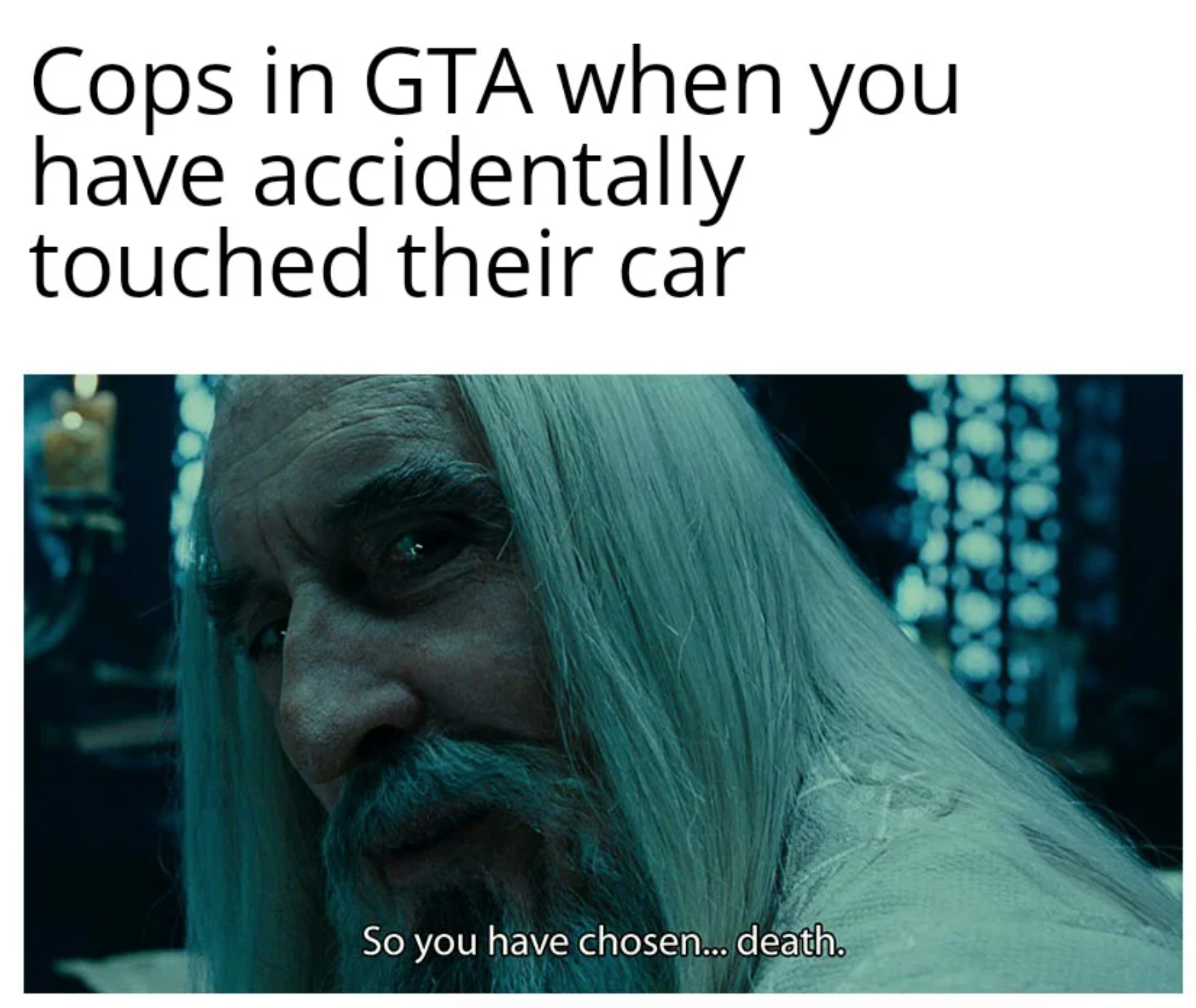 funny gaming memes - so you know how some sins are unforgivable meme - Cops in Gta when you have accidentally touched their car So you have chosen... death.