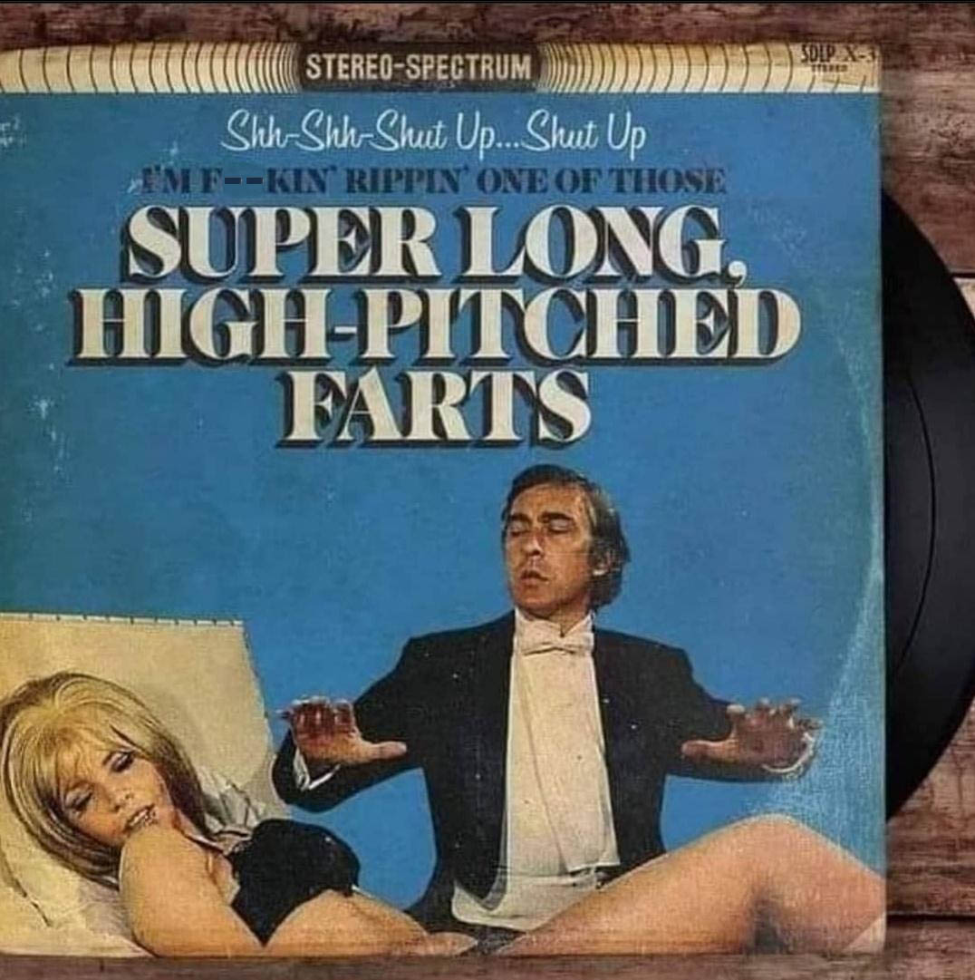 album cover - Sop X Te StereoSpectrum ShhShhShut Up... Shut Up I'M Fuckin Rippin One Of Those Super Long, HighPitched Farts