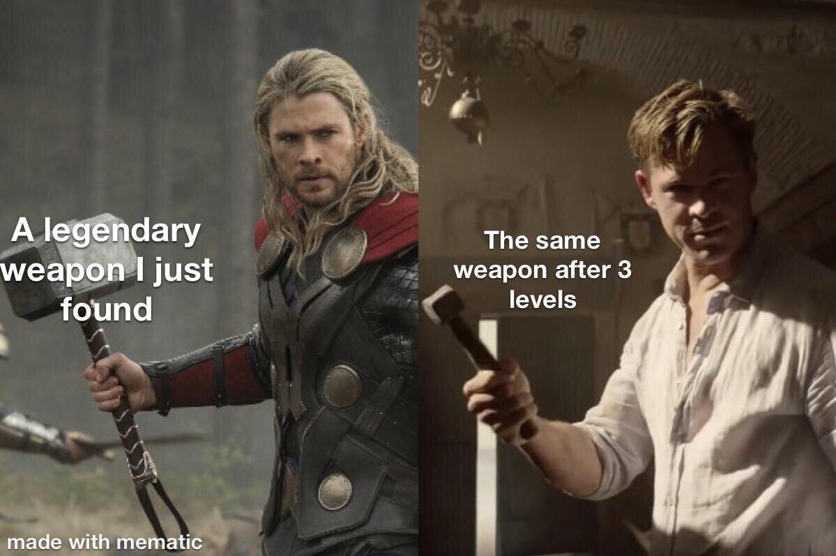 funny gaming memes - mib thor hammer - A legendary weapon I just found The same weapon after 3 levels made with mematic