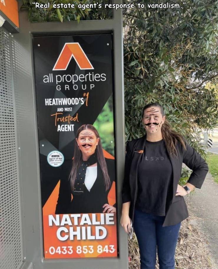 funny pics - vehicle - "Real estate agent's response to vandalism. all properties Group Heathwood'S Trusted And Most Agent the Lsid Natalie Child 0433 853 843