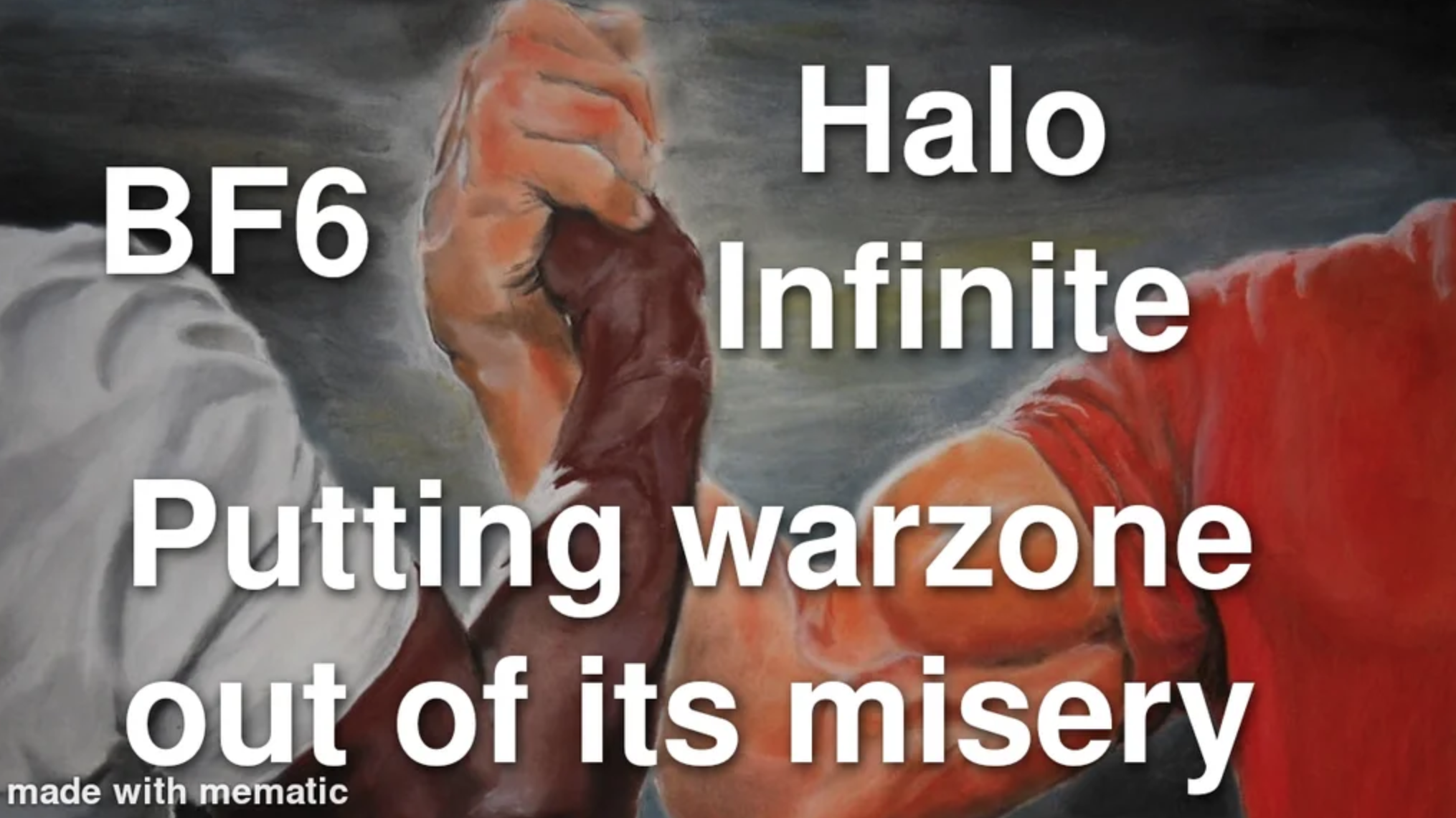 funny gaming memes - muscle - BF6 Halo Infinite Putting warzone out of its misery made with mematic