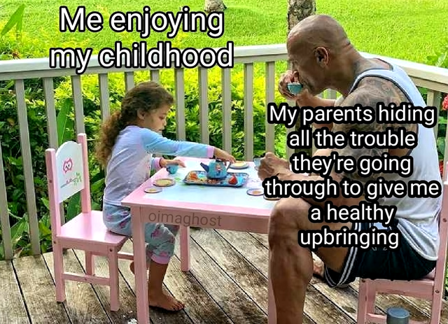 wholesome-posts rock with his daughter - Me enjoying my childhood My parents hiding all the trouble they're going through to give me a healthy upbringing oimaghost