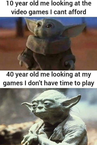 funny gaming memes - baby yoda jedi temple - 10 year old me looking at the video games I cant afford 40 year old me looking at my games I don't have time to play