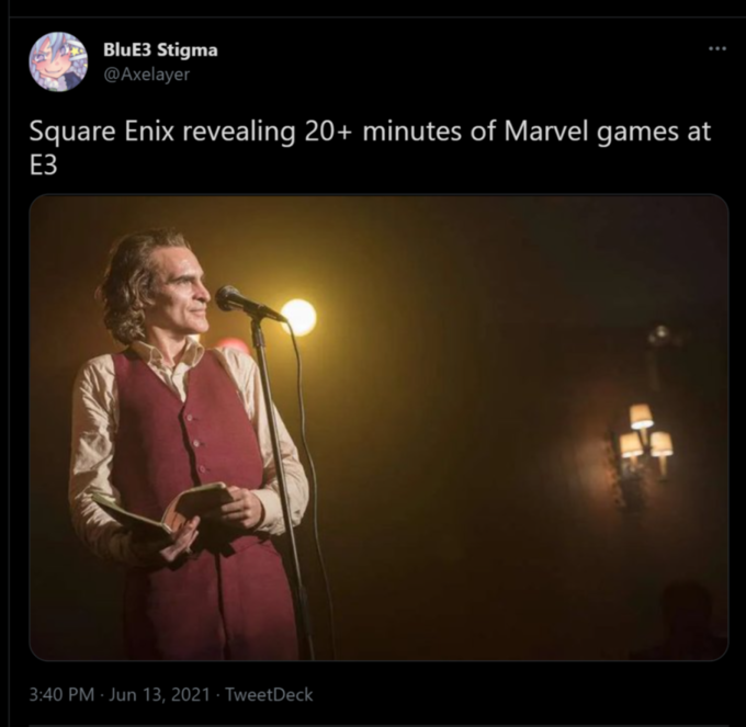 funny gaming memes - joker stand up meme - BluE3 Stigma Square Enix revealing 20 minutes of Marvel games at E3 TweetDeck