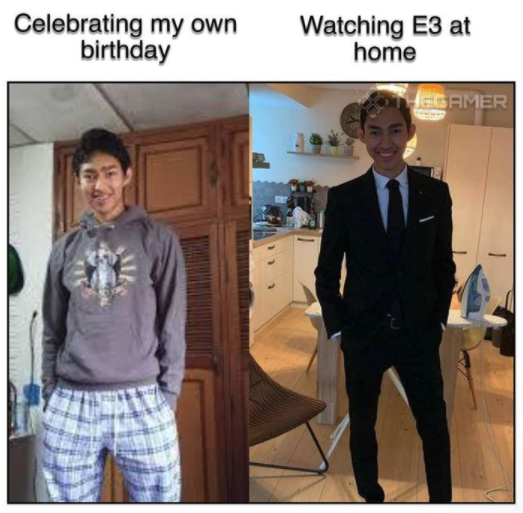 funny gaming memes -  my aunt's wedding meme - Celebrating my own birthday Watching E3 at home Egamer