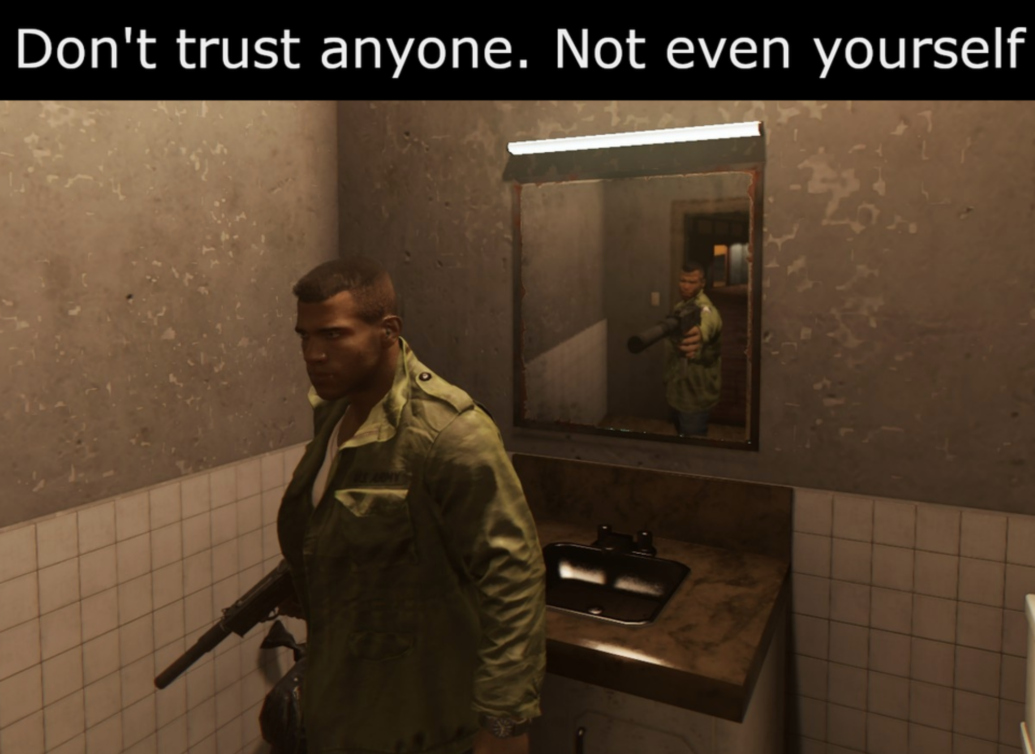 funny gaming memes  - photo caption - Don't trust anyone. Not even yourself