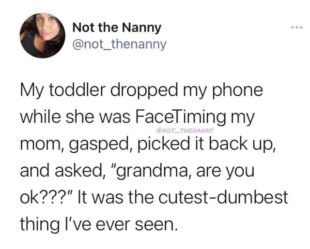 santa isn t real proof - ... Not the Nanny My toddler dropped my phone while she was FaceTiming my mom, gasped, picked it back up, and asked, "grandma, are you ok???" It was the cutestdumbest thing I've ever seen.