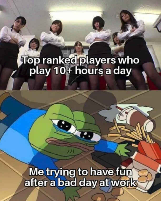 funny gaming memes - apu spills his tendies meme - Top ranked players who play 10 hours a day Me trying to have fun after a bad day at work