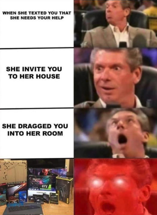 funny gaming memes - funny land of stories memes - When She Texted You That She Needs Your Help She Invite You To Her House She Dragged You Into Her Room Rtx