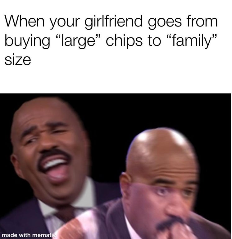dank memes and pics - battle of vicksburg memes - When your girlfriend goes from buying "large chips to family" size made with mematic