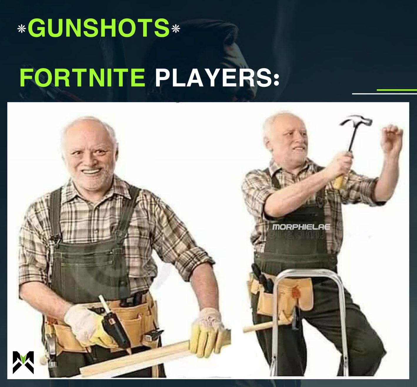 funny gaming memes - funny fortnite memes - Gunshots Fortnite Players Morphielae