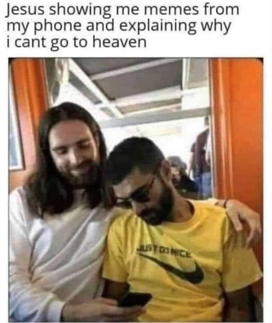 funny gaming memes - jesus showing me memes on my phone - Jesus showing me memes from my phone and explaining why i cant go to heaven Justdinice