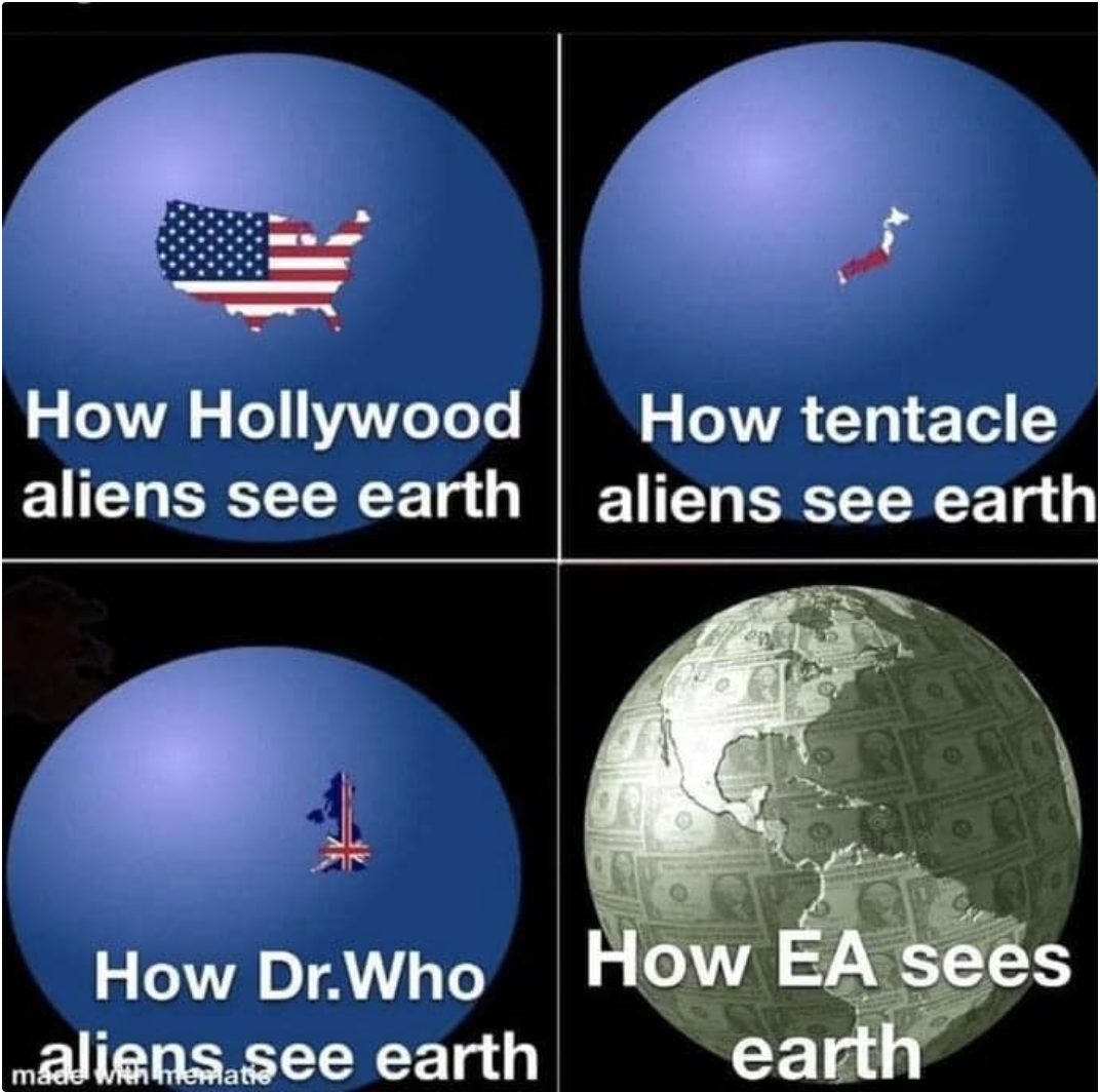 funny gaming memes - tentacle aliens see earth - How Hollywood How tentacle aliens see earth aliens see earth How Dr.Who maaliensasee earth How Ea sees earth