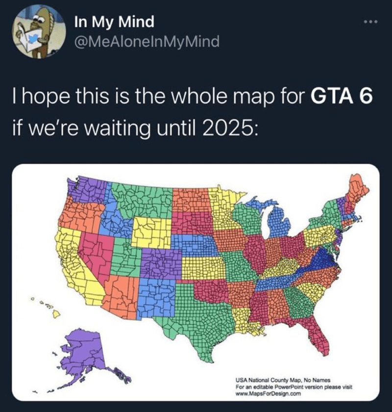 funny gaming memes - united states map with virginia highlighted - In My Mind My Mind Thope this is the whole map for Gta 6 if we're waiting until 2025 o Usa National County Map, No Names For an editable PowerPoint version please visit