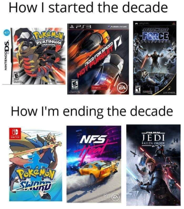 funny gaming memes -started the decade games - How I started the decade Vars 1 PS3 Platinum Force Nintendods 20EDFORSPOD Hot? How I'm ending the decade Od Itaal Nes Jedi Tallin Order Pokemon Sword