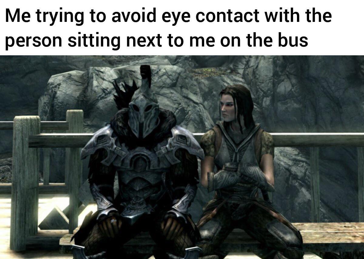 pc game - Me trying to avoid eye contact with the person sitting next to me on the bus
