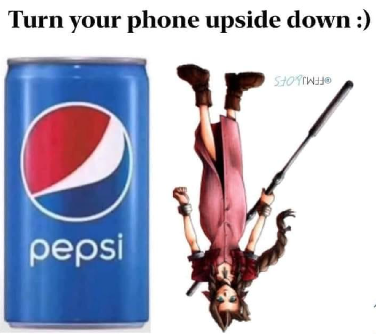 funny gaming memes - turn your phone upside down pepsi - Turn your phone upside down Sto W@ e pepsi