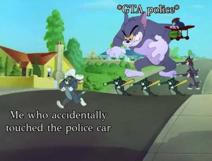 funny gaming memes - cartoon - Gta police Me who accidentally touched the police car