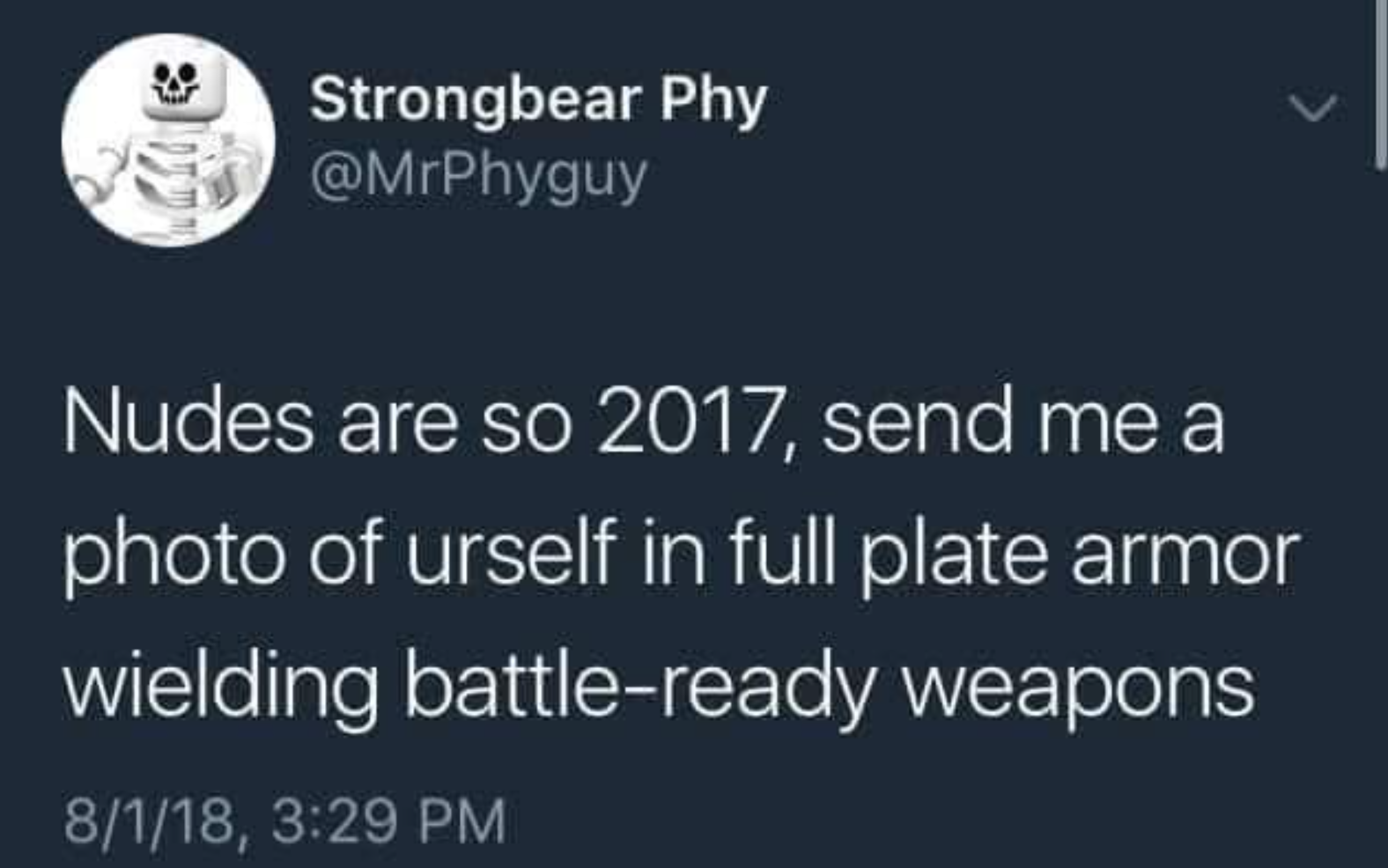 funny gaming memes - - - Strongbear Phy Nudes are so 2017, send me a photo of urself in full plate armor wielding battleready weapons 8118,