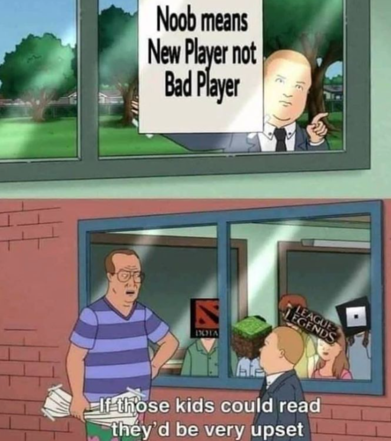 funny gaming memes - noob meme - Noob means New Player not Bad Player Legends Encia If those kids could read they'd be very upset