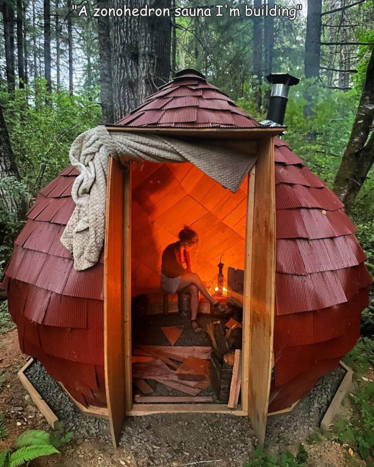 funny pics  -  hut - "A zonohedron sauna I'm building