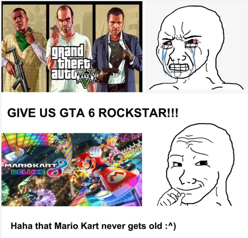 funny gaming memes - nintendo switch mario kart - grand theft auto Give Us Gta 6 Rockstar!!! Mariokart Deluxe Haha that Mario Kart never gets old ^