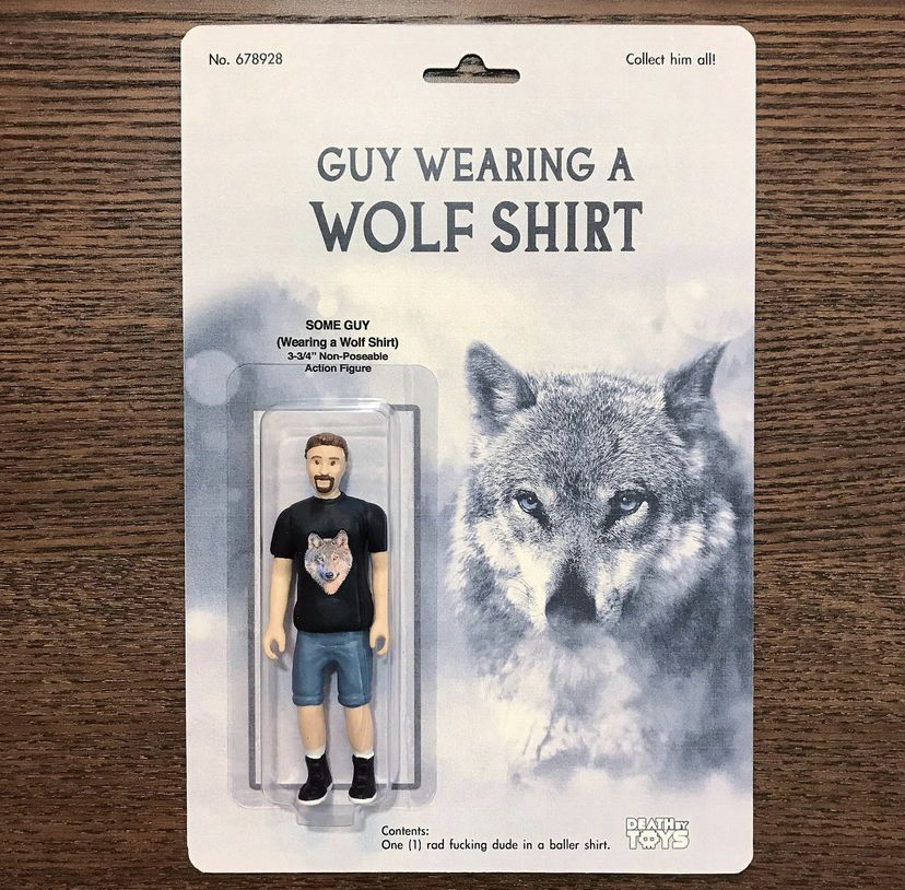 guy wearing a wolf shirt action figure - No. 678928 Collect him alle Guy Wearing A Wolf Shirt Some Guy Wearing a Wolf Shirt 39 NonPoble Aire Conhunt Death One llrod fucking duck in e belle shirt. Toys
