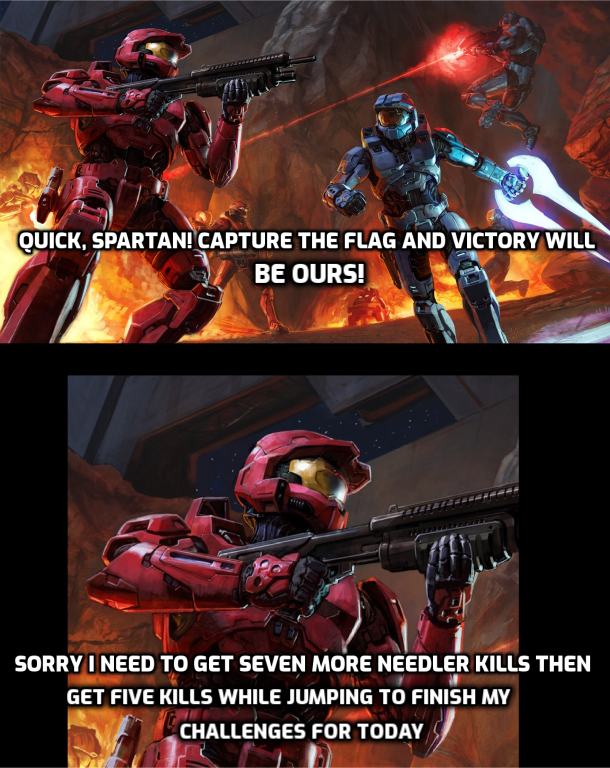 funny gaming memes - halo 3 red vs blue - Quick, Spartan! Capture The Flag And Victory Will Be Ours! Sorry I Need To Get Seven More Needler Kills Then Get Five Kills While Jumping To Finish My Challenges For Today