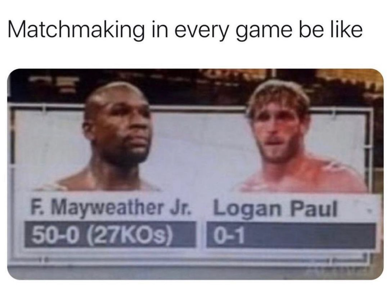 funny gaming memes - floyd mayweather vs bill cosby meme - Matchmaking in every game be F. Mayweather Jr. Logan Paul 500 27KOs 01