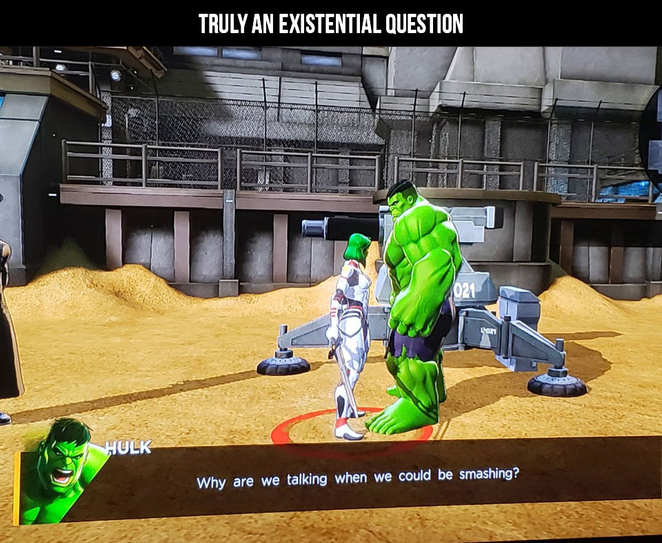 funny gaming memes - we talking when we could - Truly An Existential Question 35 021 Lor Hulk Why are we talking when we could be smashing?
