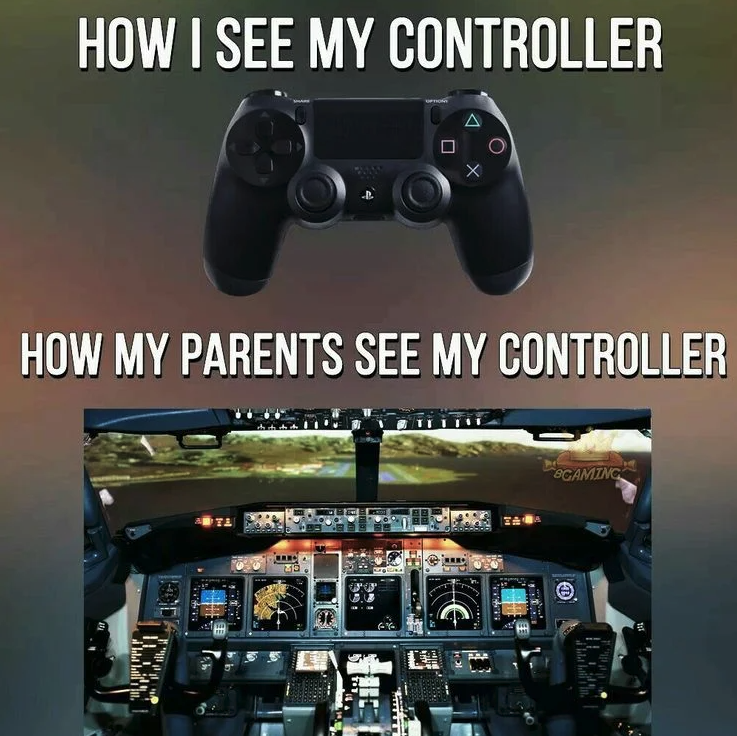 funny gaming memes - funny xbox memes - How I See My Controller How My Parents See My Controller Caming