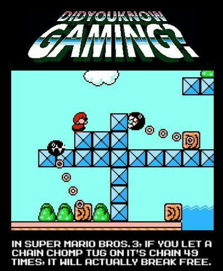 funny gaming memes - did you know gaming memes - Didyouknown Amal Gaming | N In Super Mario Bros. 3, If You Let A Chain Chomp Tug On It'S Chain 49 Times, It Will Actually Break Free.