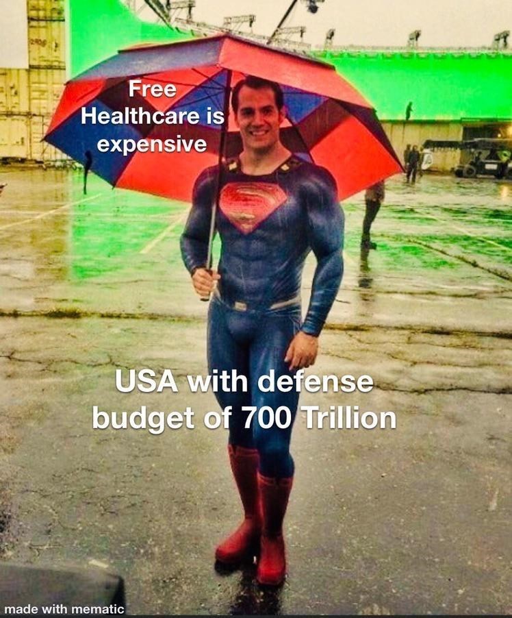 funny gaming memes - zack snyder henry cavill - Free Healthcare is expensive Usa with defense budget of 700 Trillion made with mematic