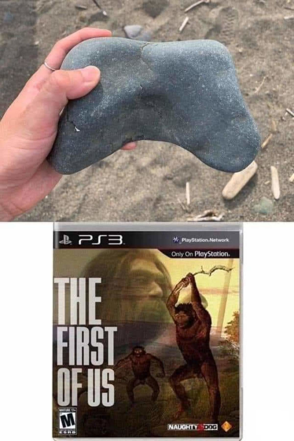 funny gaming memes - first of us meme - PS3 Only On PlayStation The First Of Us M Naughty