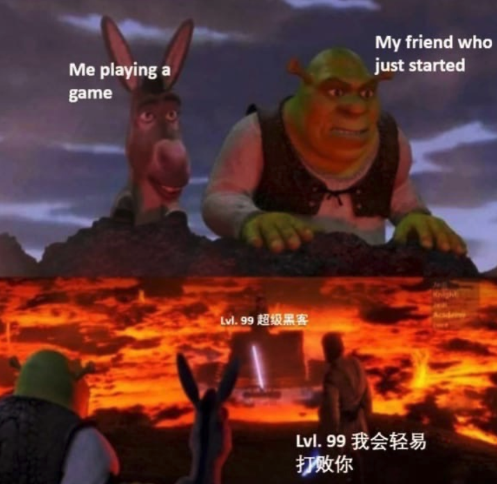funny gaming memes - shrek star wars meme - My friend who just started Me playing a game Lvl. 99 81& Lv. 99