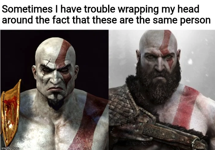 funny gaming memes - Sometimes I have trouble wrapping my head around the fact that these are the same person imgflip.com