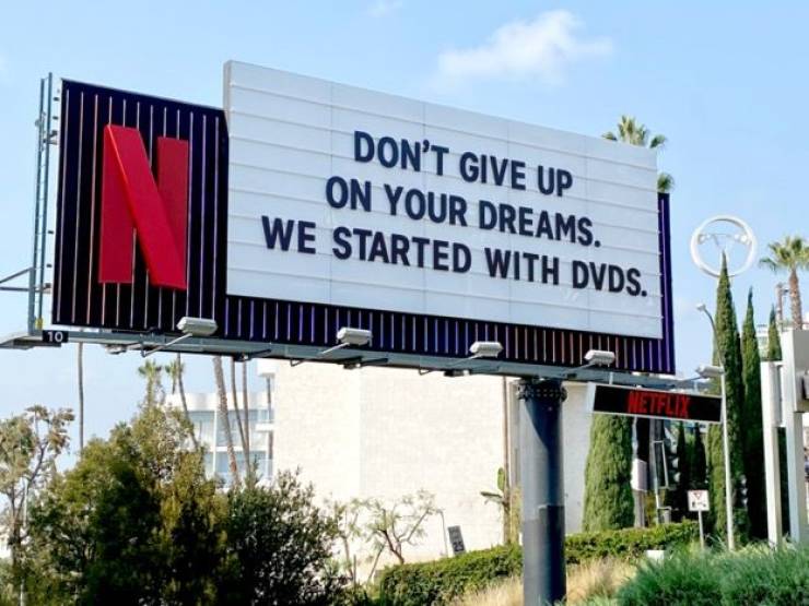 cool random pics - billboard - Don'T Give Up On Your Dreams. We Started With Dvds. 10