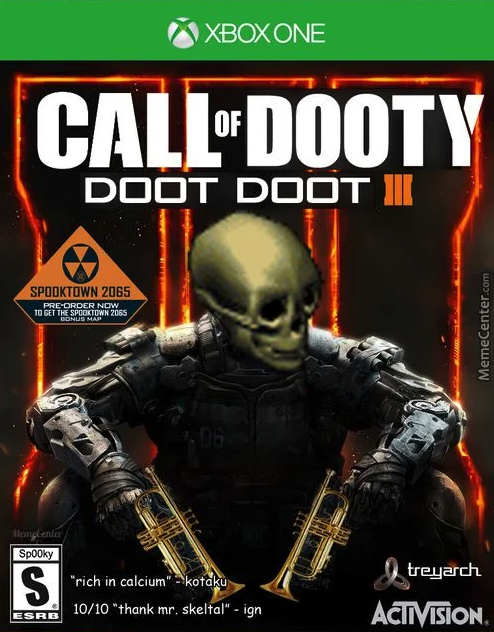 funny gaming memes - empire state building - Xbox One Call Dooty Doot Doot Ik Spooktown 2065 Pre Order Now To Get The Sprokid 2085 MemeCenter.com Spooky S. "rich in calciumkotaku 1010 thank mr. skeltal" ign treyarch Activision Esrb