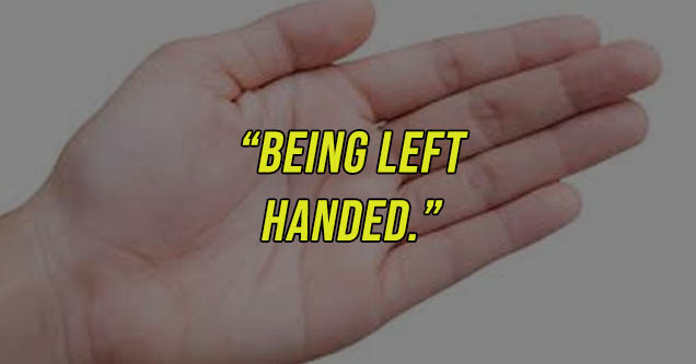 hand - Being Left Handed."